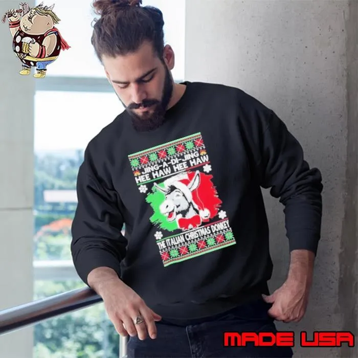 Chingedy ching dominick the italian Christmas donkey xmas 2024 Sweatshirt