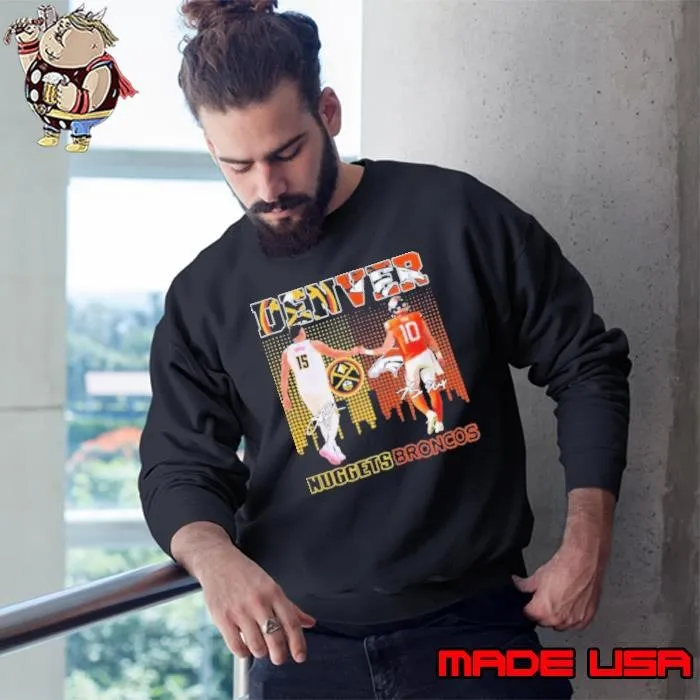 Denver Basketball Nikola Jokić And Denver Broncos Bo Nix Signature Sweatshirt