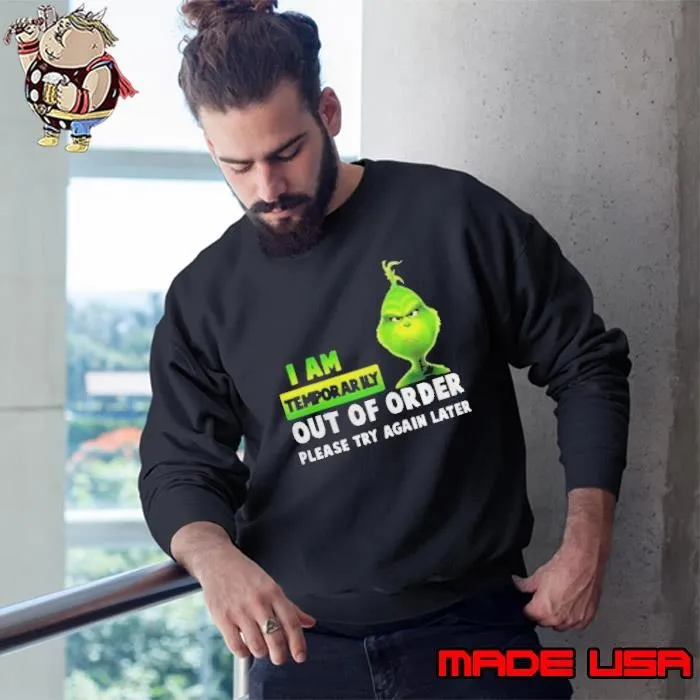 I Am Temporary Out Of Order Please Try Again Later Sweatshirt