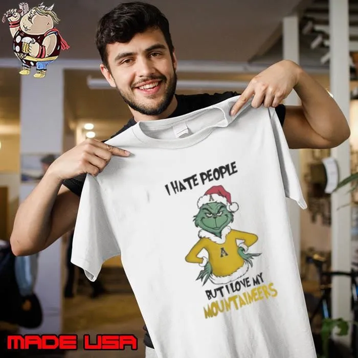 I Hate People But I Love My Appalachian State Mountaineers Grinch Merry Christmas Unisex