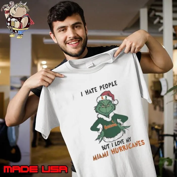 I Hate People But I Love My Miami Hurricanes Grinch Merry Christmas Unisex