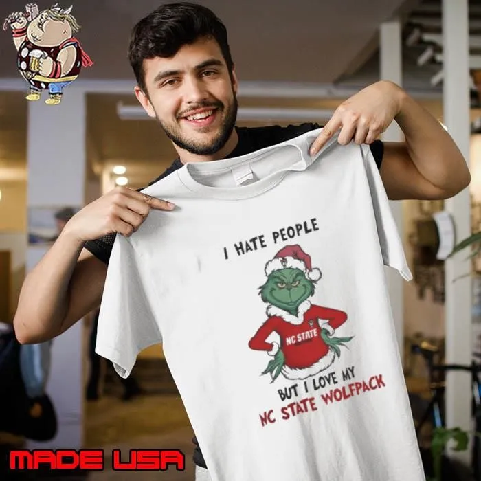 I Hate People But I Love My NC State Wolfpack Grinch Merry Christmas Unisex