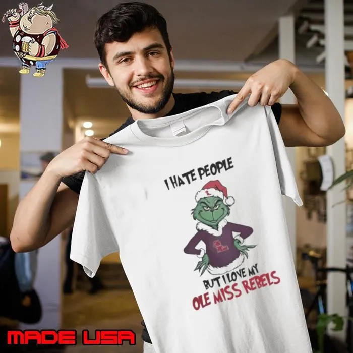 I Hate People But I Love My Ole Miss Rebels Grinch Merry Christmas Unisex