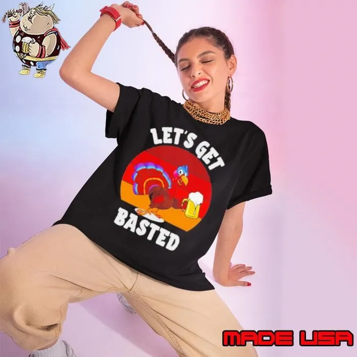 Lets get basted beer drinking turkey vintage retro shirt