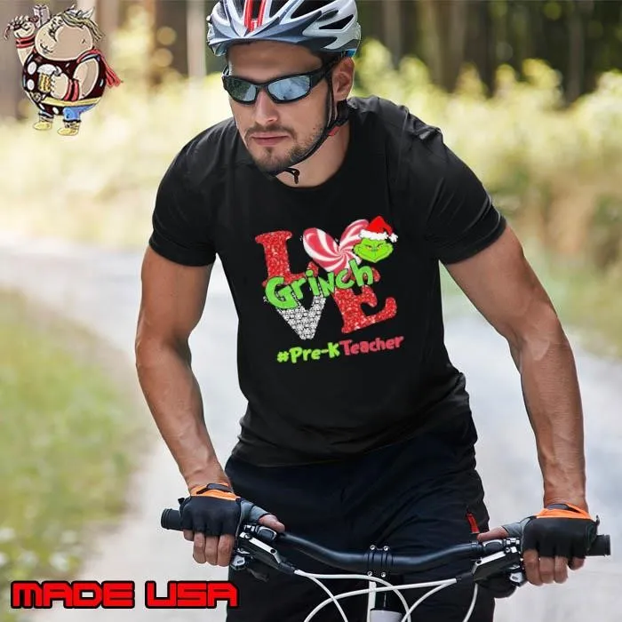Love Grinch #Pre K Teacher Christmas Unisex