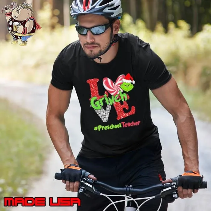 Love Grinch #PreschoolTeacher Christmas Unisex