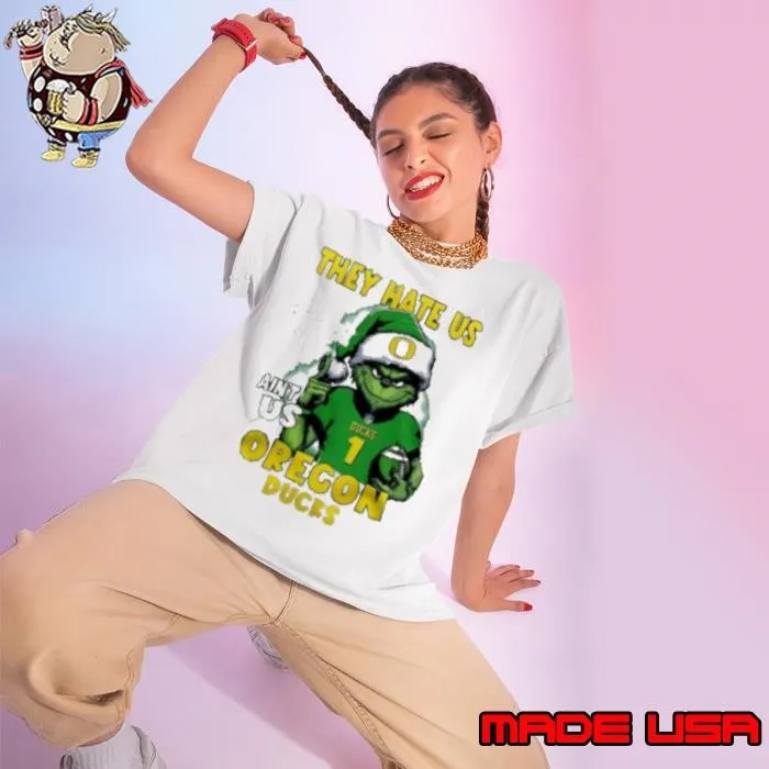 Sana Grinch They Hate Us Because They Ain't Us Oregon Ducks Christmas 2024 Ladies tee