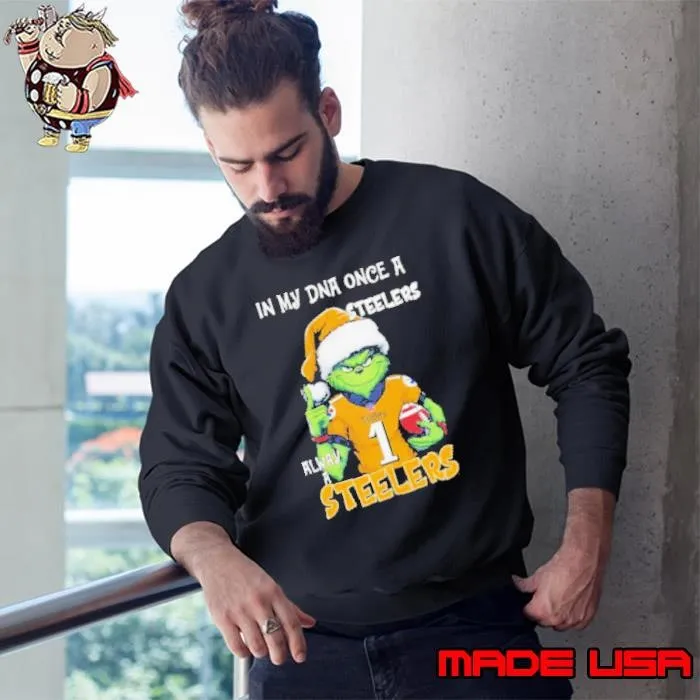 Santa Grinch in my DNA once a Steelers alway a Pittsburgh Steelers Christmas Sweatshirt