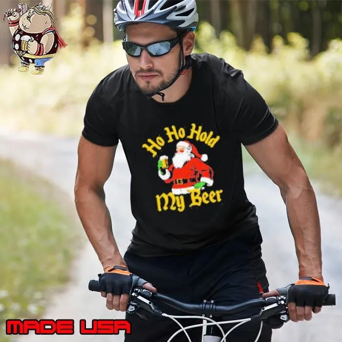 Santa ho ho hold my beer Christmas Unisex