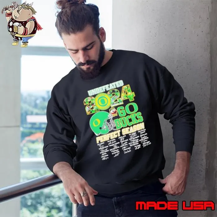 Undefeated 2024 go Oregon Ducks perfect season signatures Sweatshirt