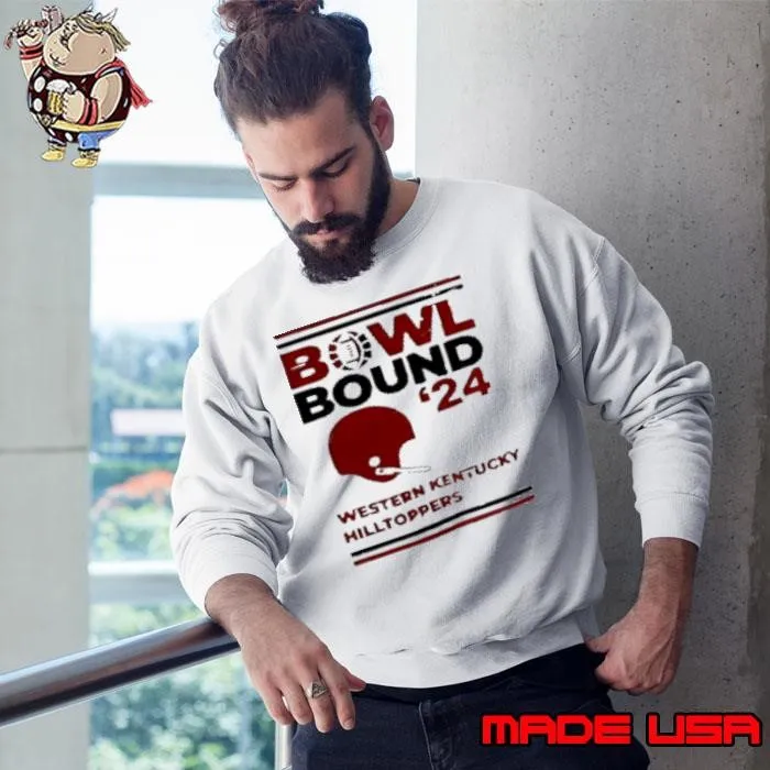 Western Kentucky Hilltoppers Bowl Bound 24 Western Kentucky Hilltoppers Sweatshirt