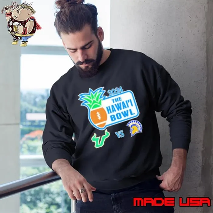 2024 The Hawaii Bowl South Florida Bulls vs San Jose State Spartans Sweatshirt