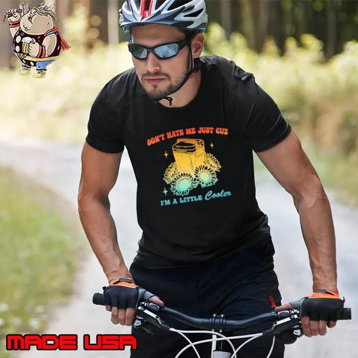Don't Hate Me Just Cuz I'm A Little Cooler Sunflower Retro Unisex