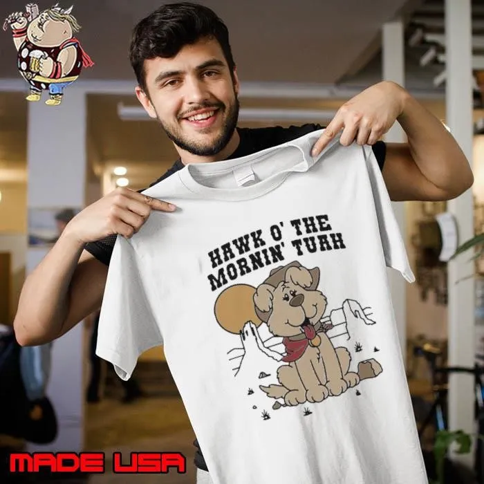 Hawk O’ The Mornin Tuah Unisex
