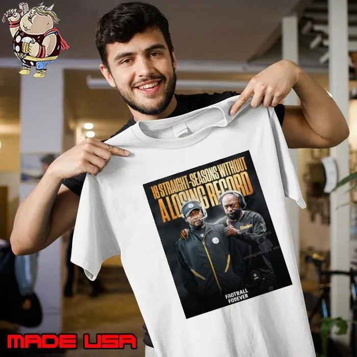 Head Coach Mike Tomlin Pittsburgh Steelers 18 Straight-Seasons Without A Losing Record Poster Unisex