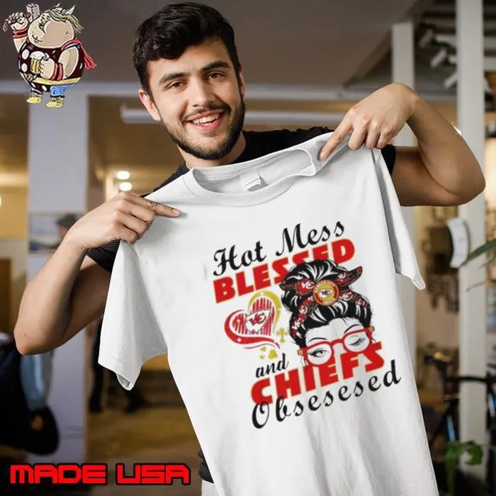 Kansas City Chiefs hoy mess blessed and Chiefs obsessed Unisex