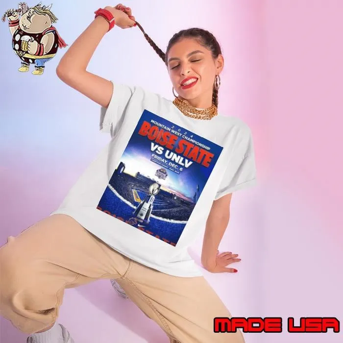 Poster Boise State Broncos Vs UNLV Rebels 2024 Mountain West Championship Friday December 6 Albertsons Stadium shirt (watermarked)