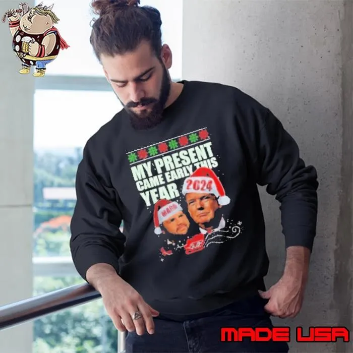 Santa Trump Christmas Came Early This Year 47th President Xmas Sweatshirt