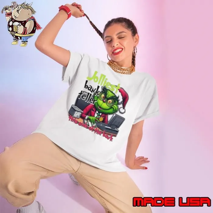 The Grinch Jolliest Bank Teller This Side Of The Bank Merry Christmas Ladies tee
