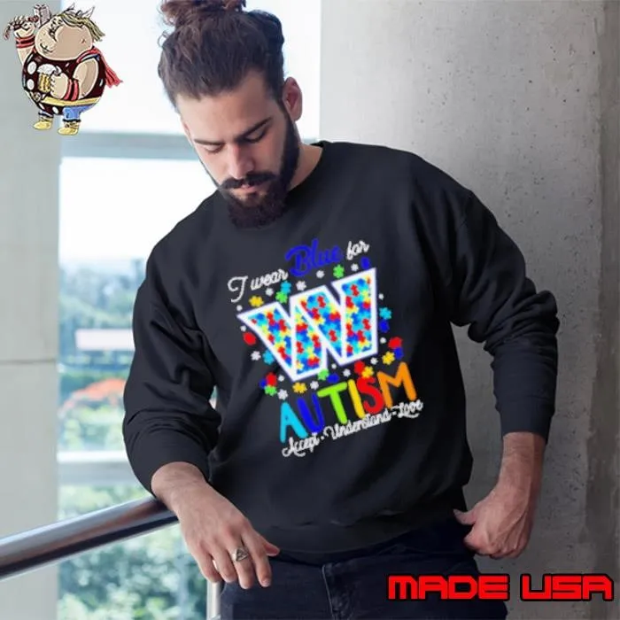Washington Commanders I wear blue for Autism accept understand love Sweatshirt