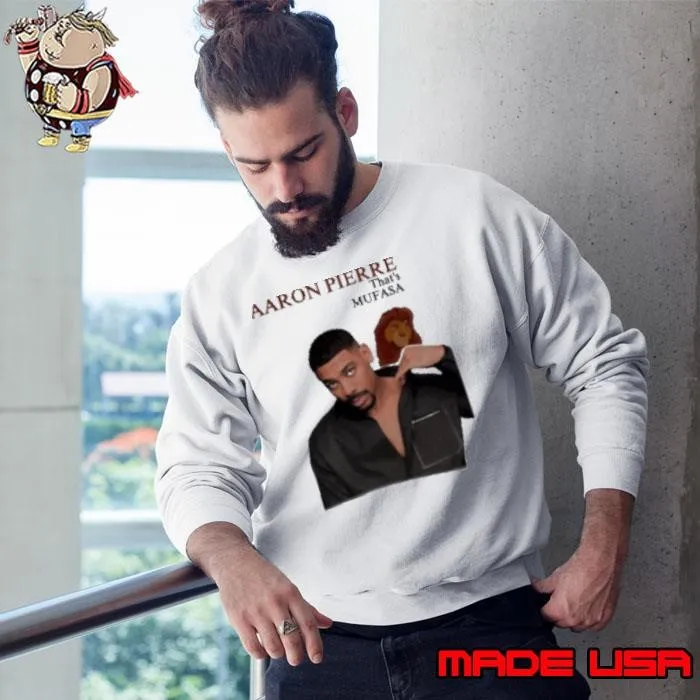 Aaron Pierre That's Mufasa Sweatshirt