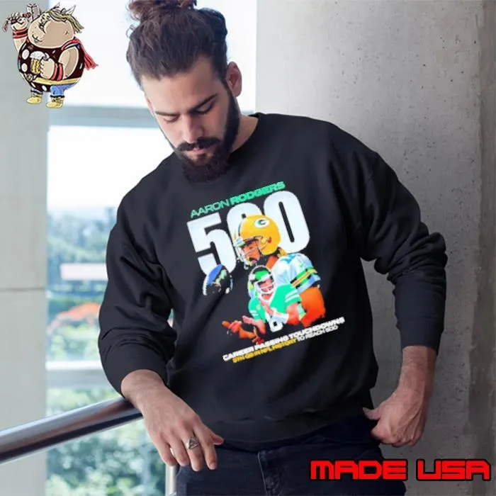 Aaron Rodgers 500 career passing touchdowns Sweatshirt