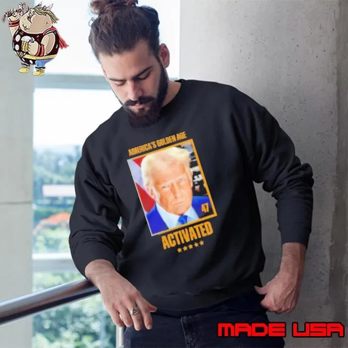Donald Trump America's golden age activated Sweatshirt