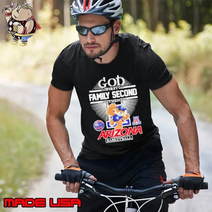 God first family second then Arizona Wildcats basketball mascot shirt