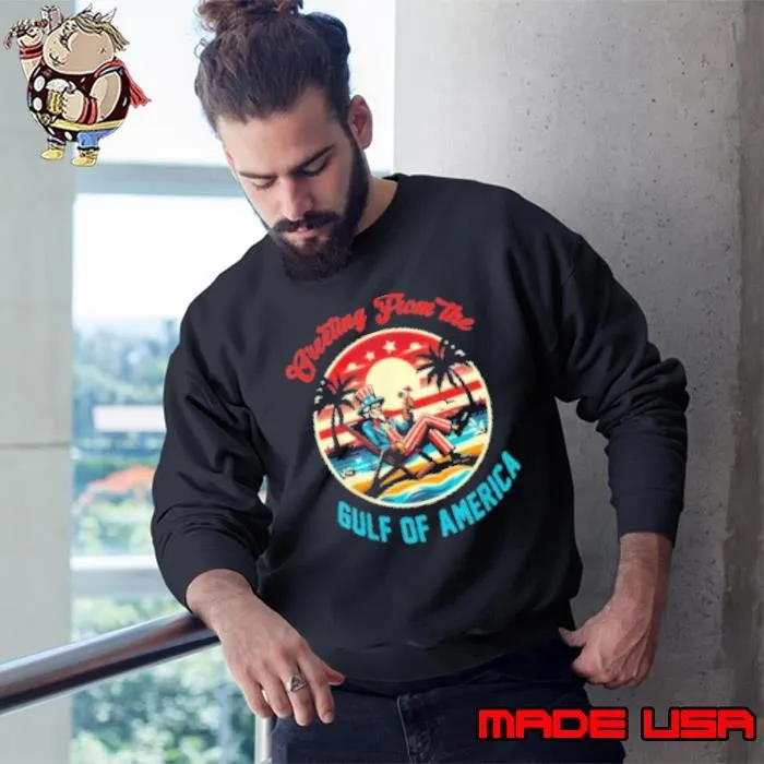 Greeting From The Gulf Of America USA Patriotic Sweatshirt
