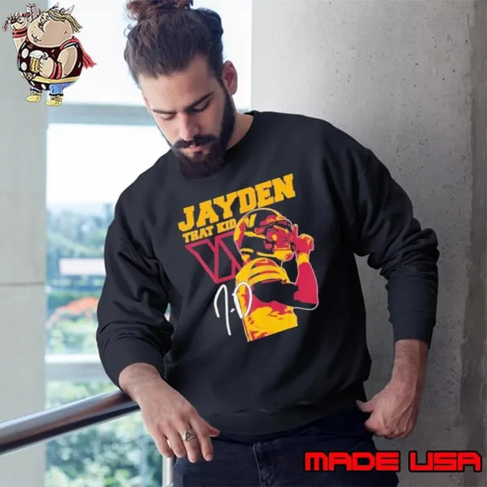 Jayden Daniels That Kid Washington Commanders Signature shirts Sweatshirt