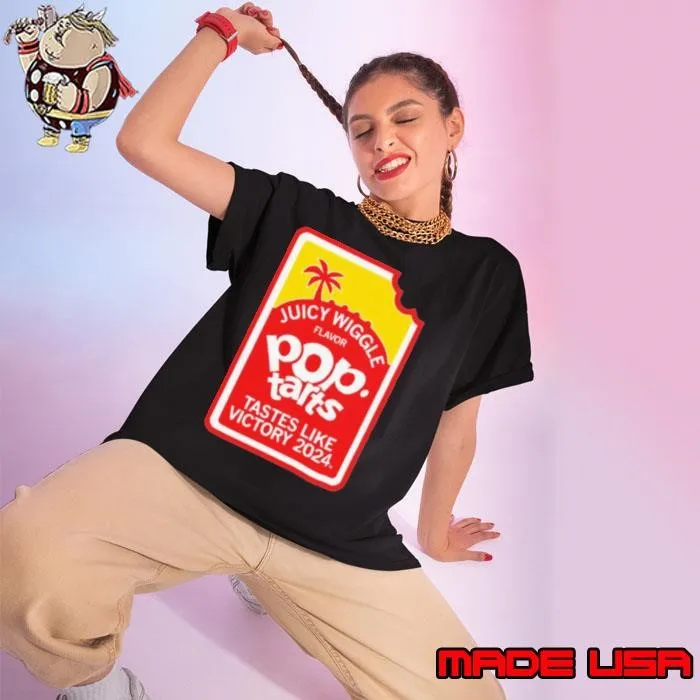 Juicy Wiggle Pop Tarts Tastes Like Victory 2024 Shirt