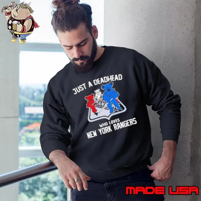 Just a deadhead who loves New York Rangers Grateful Dead Sweatshirt