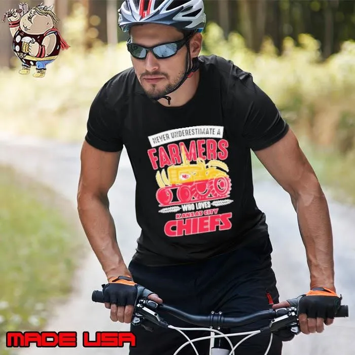 Kansas City Chiefs Never Underestimate A Farmers Who Loves shirts