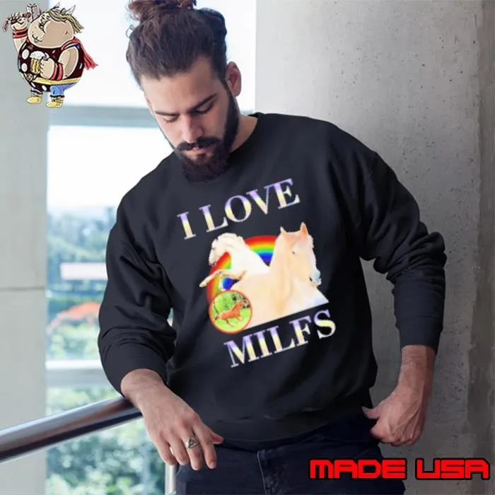 Love Milfs Horse Sweatshirt