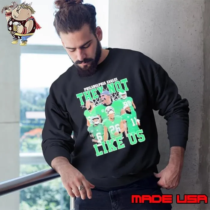 Philadelphia Eagles They Not Like Us Team Player Sweatshirt