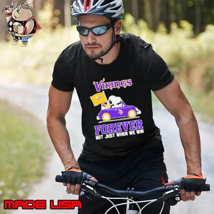 Snoopy and Woodstock Driver Minnesota Vikings Forever Not Just When We Win Unisex