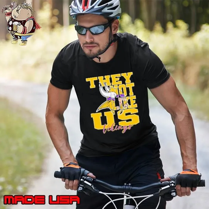 They Not Like Us Minnesota Vikings Nfl Football Unisex