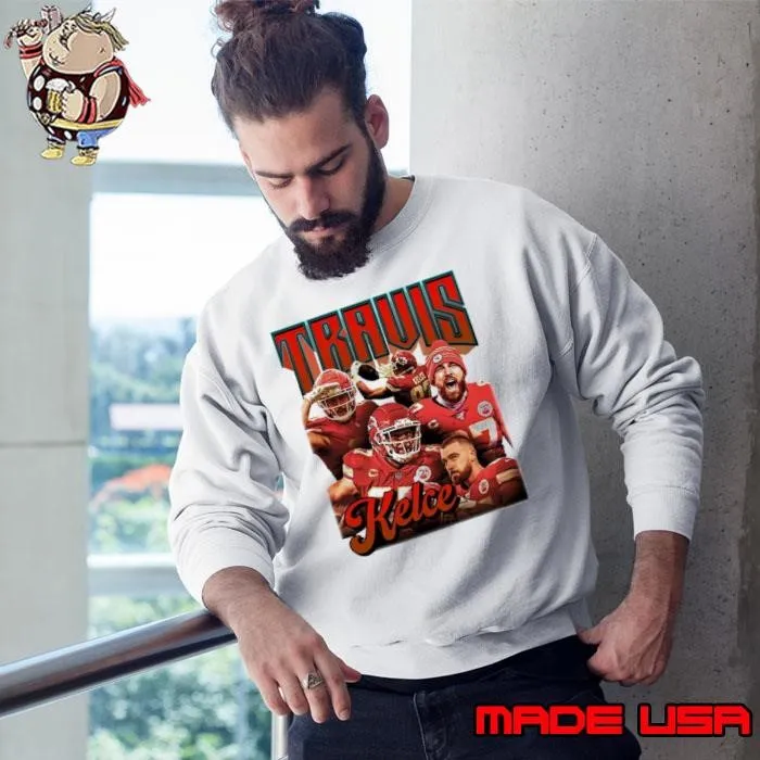 Travis Kelce American professional football tight end Sweatshirt