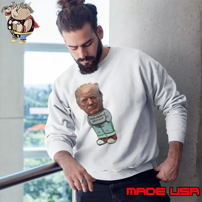 Trump Chill Guy make America great again Sweatshirt