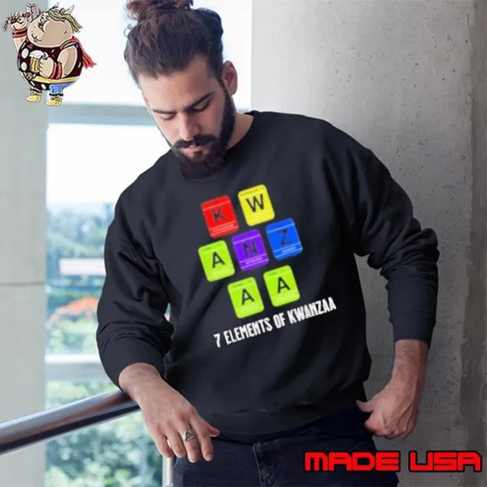 7 Elements Of Kwanzaa Seven Principles Of Kwanzaa Periodic Table Tee Sweatshirt