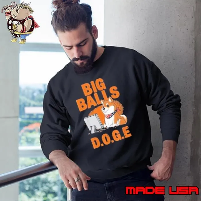 Big Balls D.O.G.E DOGE Sweatshirt