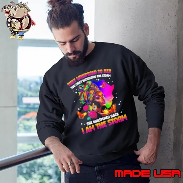 I Am The Storm Inspirational African Black Pride Woman Sweatshirt