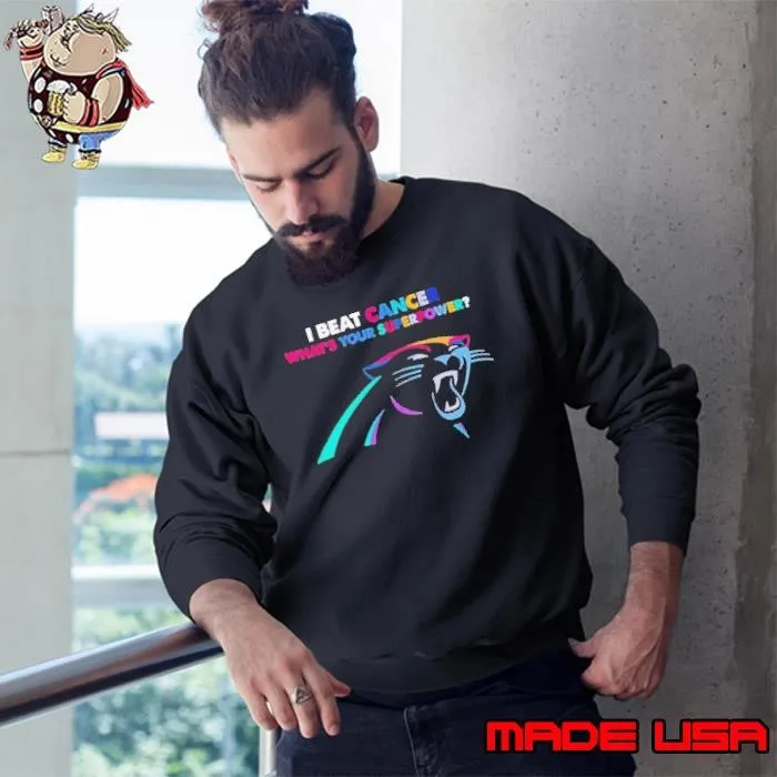 I beat cancer what’s your superpower Carolina Panthers Sweatshirt