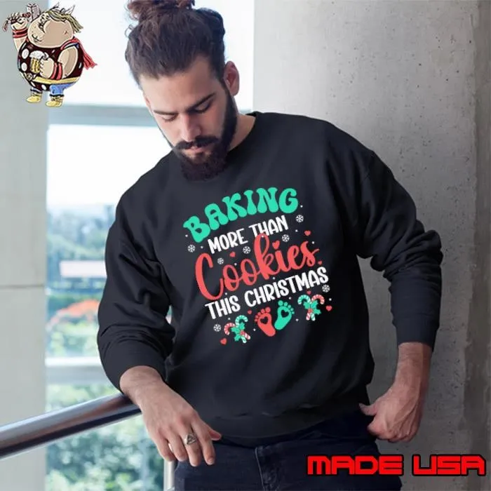 Baking More Than Cookies This Pregnancy Sweatshirt