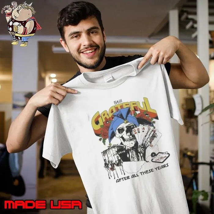 Dead And Company Still Grateful After All These Years Shirt