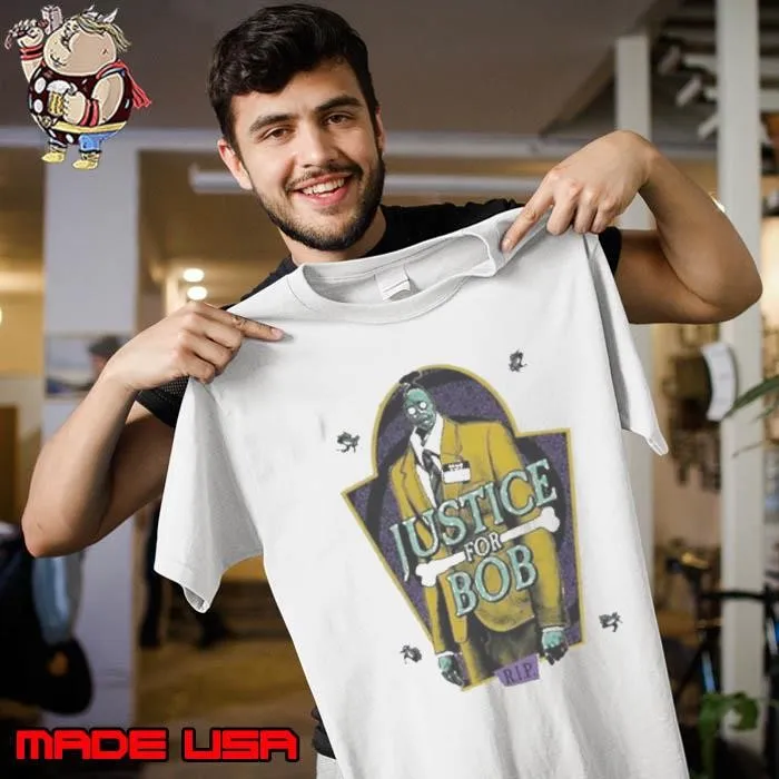 Justice For Bob RIP Shirt