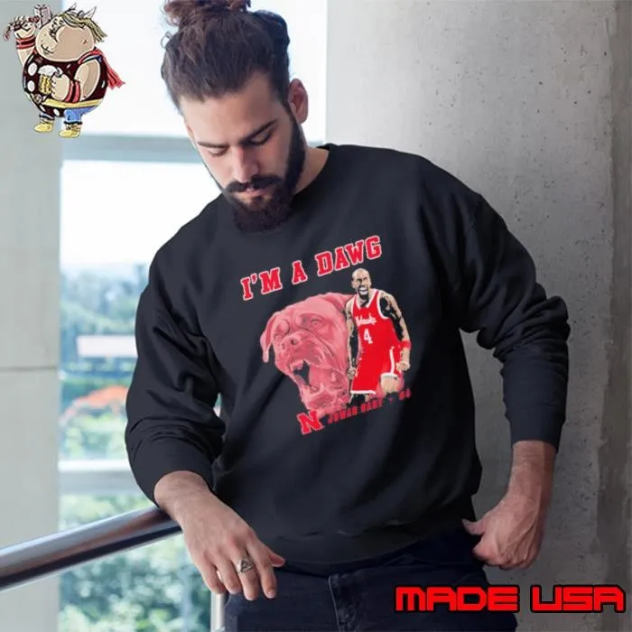 Juwan Gary Im A Dawg Nebraska Cornhuskers NCAA Big Ten Conference Portrait Sweatshirt