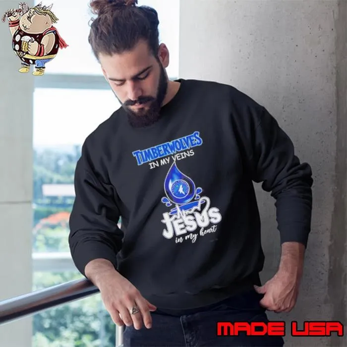 Minnesota Timberwolves In My Veins Jesus In My Heart Drop Blood Sweatshirt
