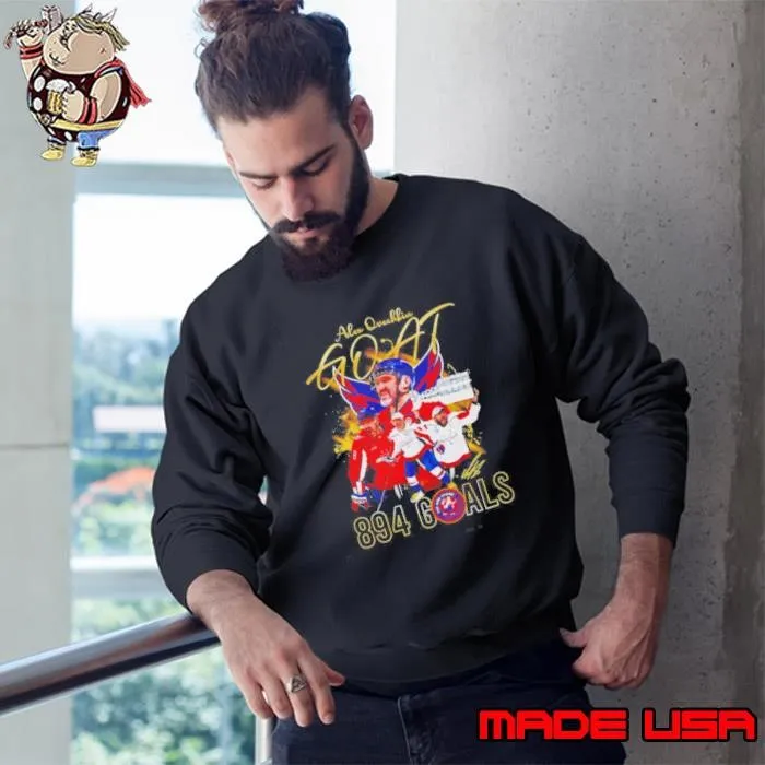 Alex Ovechkin Goat 894 Goals Sweatshirt