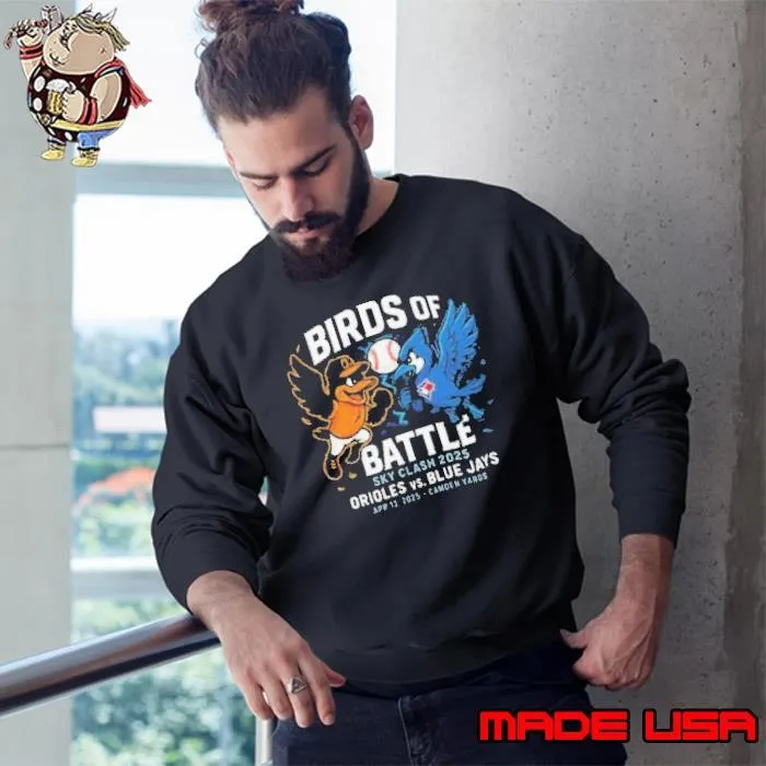 Baltimore Orioles vs. Toronto Blue Jays Birds of Battle Sky Clash 2025 Camden Yards Sweatshirt